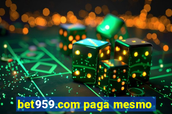 bet959.com paga mesmo